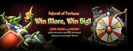 5,000, 50,000 and 500,000 gold coin prizes and 10x increased chances to win Super Rares!